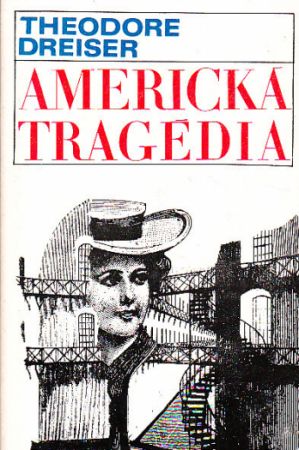 Americká tragédia od Theodore Dreiser