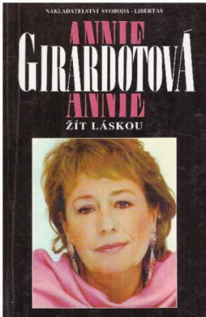 Žít láskou od Annie Girardot